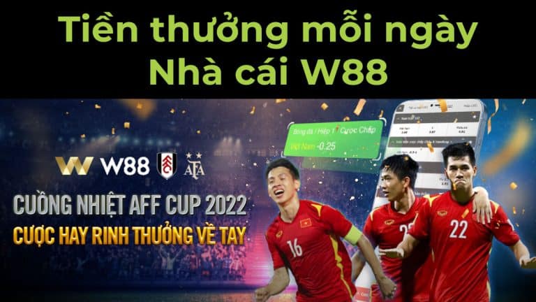 cá cược bóng đá, cược bóng, AFF CUP, AFF CUP 2022, w88, nhà cái w88, nhà cái tặng tiền thưởng